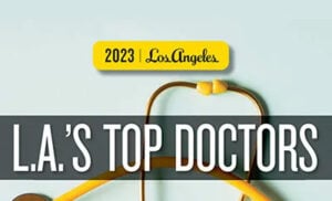 LA Magazine Top Doctor 2023